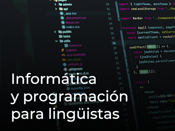 INFORMÁTICA Y PROGRAMACIÓN PARA LINGÜISTAS
