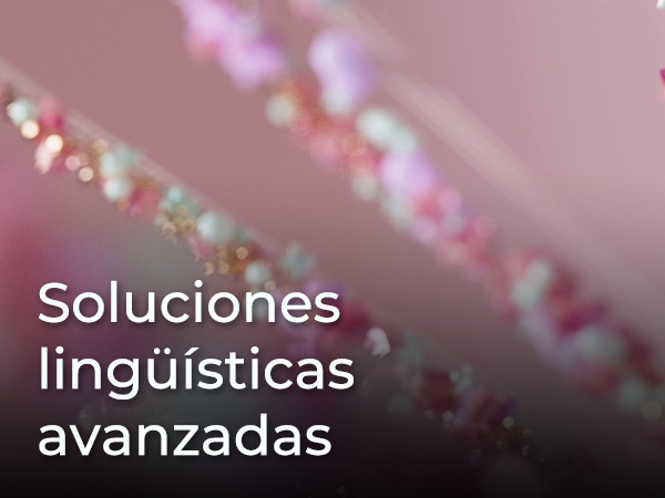 SOLUCIONES LINGÜÍSTICAS AVANZADAS